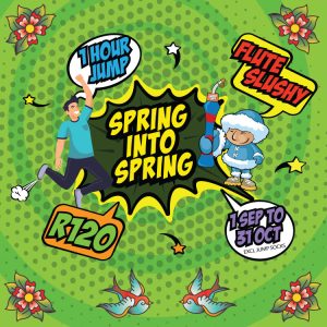 Sep-Oct Special | 1 Hr Jump + Flute Slush – R120